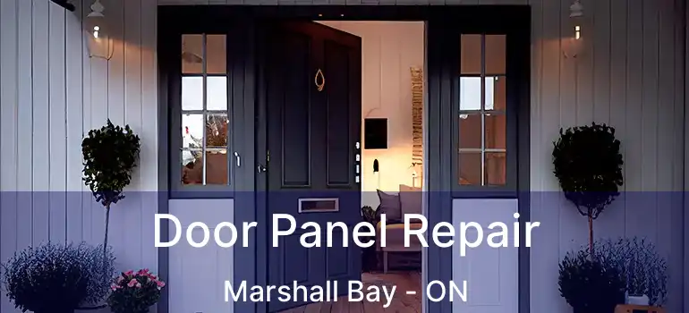  Door Panel Repair Marshall Bay - ON