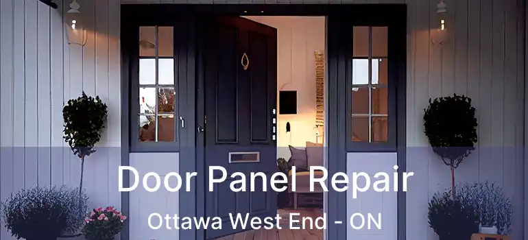  Door Panel Repair Ottawa West End - ON