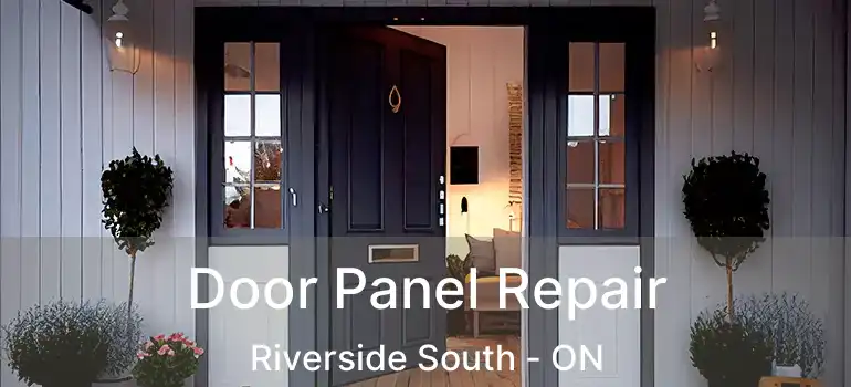  Door Panel Repair Riverside South - ON