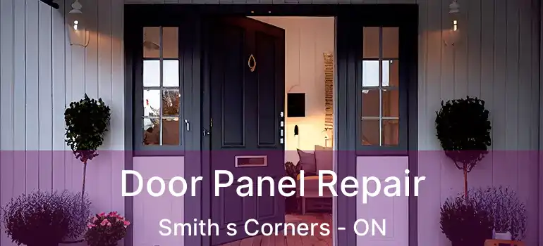  Door Panel Repair Smith s Corners - ON