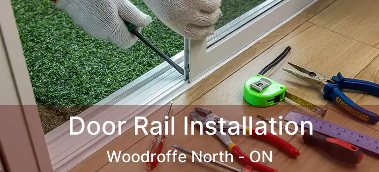  Door Rail Installation Woodroffe North - ON
