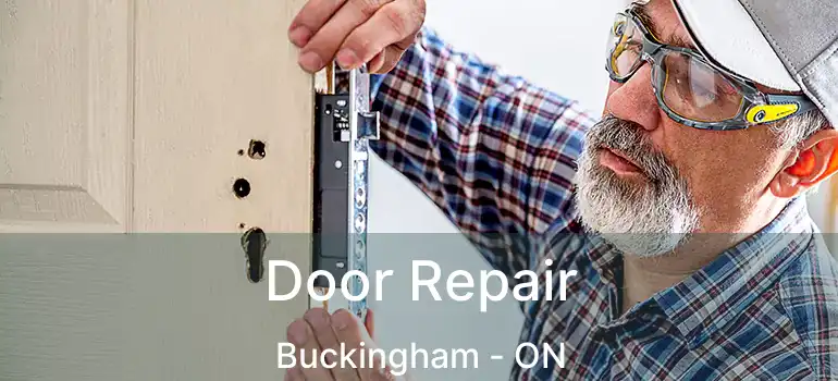 Door Repair Buckingham - ON