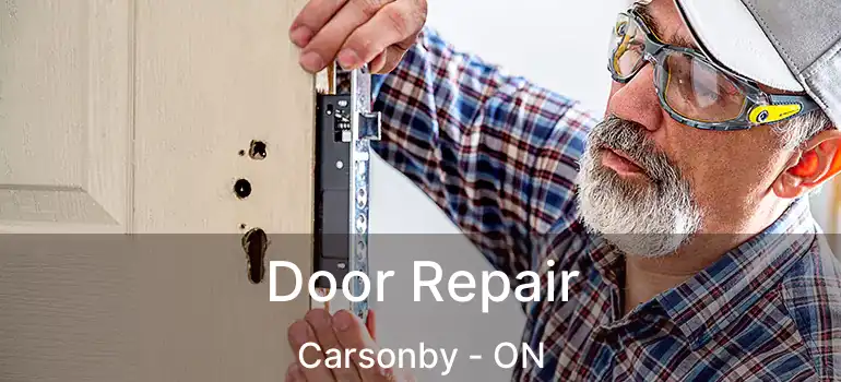 Door Repair Carsonby - ON
