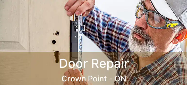 Door Repair Crown Point - ON