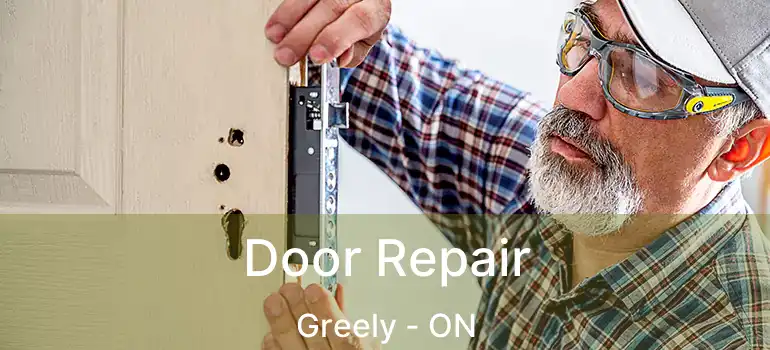  Door Repair Greely - ON
