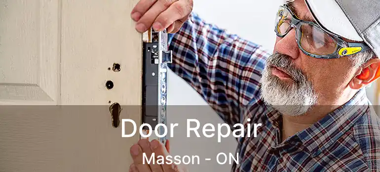 Door Repair Masson - ON