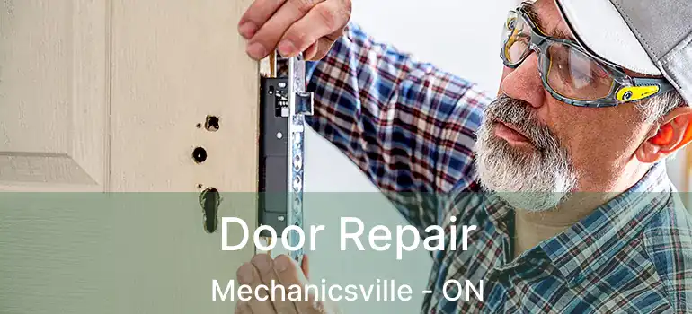  Door Repair Mechanicsville - ON