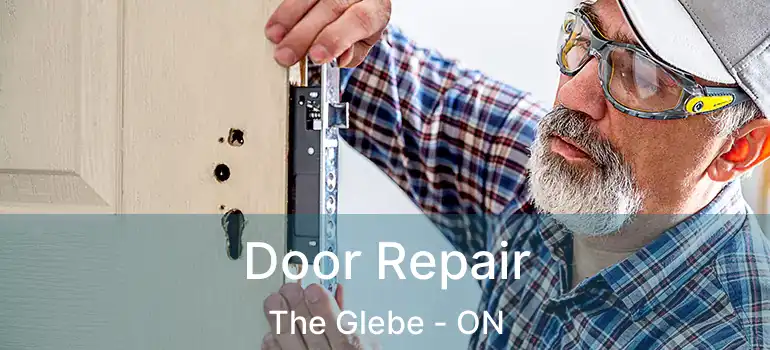 Door Repair The Glebe - ON