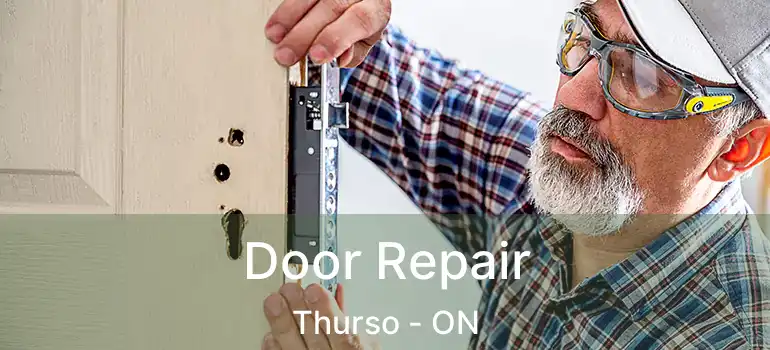 Door Repair Thurso - ON