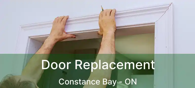 Door Replacement Constance Bay - ON