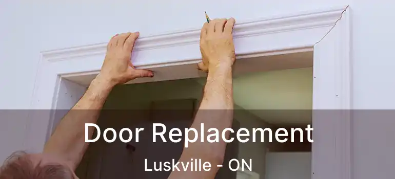 Door Replacement Luskville - ON