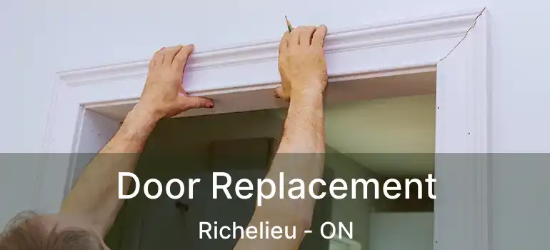  Door Replacement Richelieu - ON