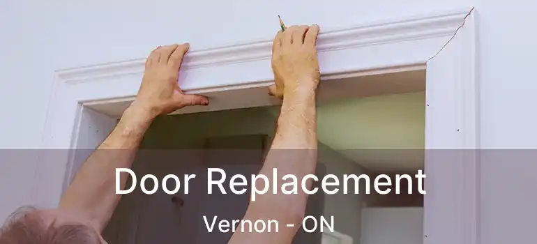 Door Replacement Vernon - ON