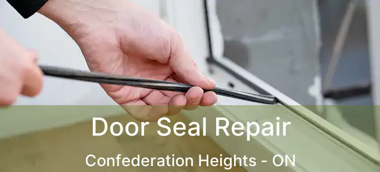  Door Seal Repair Confederation Heights - ON