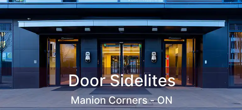  Door Sidelites Manion Corners - ON