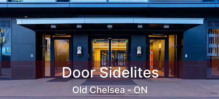  Door Sidelites Old Chelsea - ON