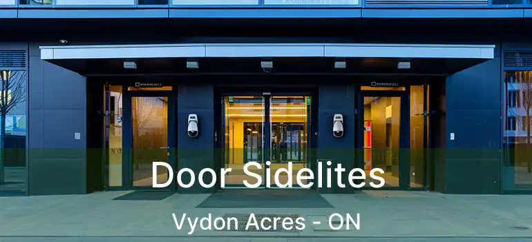  Door Sidelites Vydon Acres - ON
