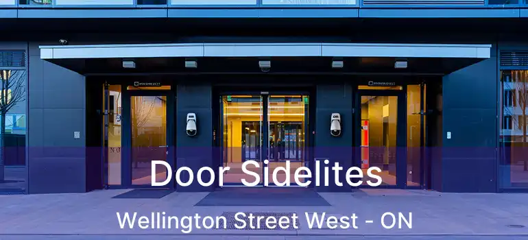  Door Sidelites Wellington Street West - ON
