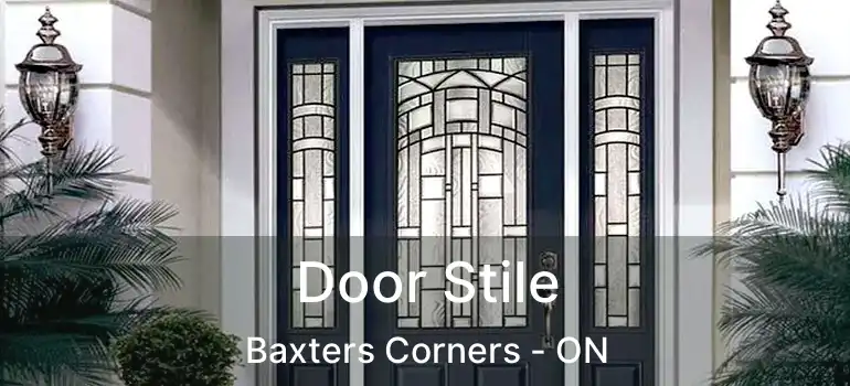 Door Stile Baxters Corners - ON