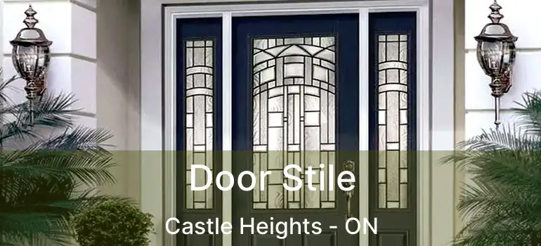 Door Stile Castle Heights - ON