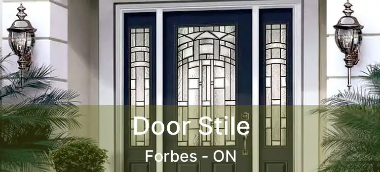  Door Stile Forbes - ON