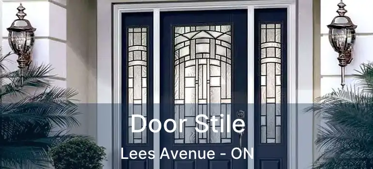 Door Stile Lees Avenue - ON