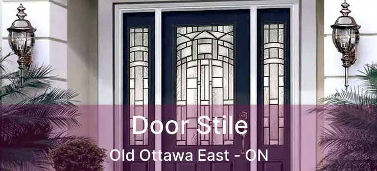 Door Stile Old Ottawa East - ON