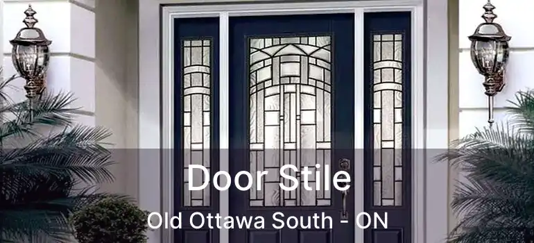 Door Stile Old Ottawa South - ON