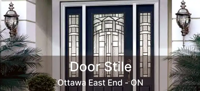 Door Stile Ottawa East End - ON