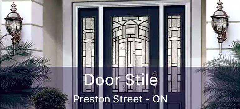 Door Stile Preston Street - ON