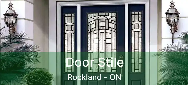 Door Stile Rockland - ON