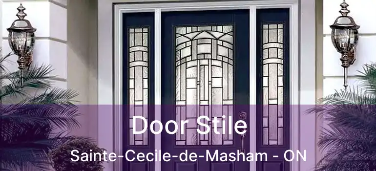 Door Stile Sainte-Cecile-de-Masham - ON
