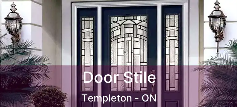  Door Stile Templeton - ON