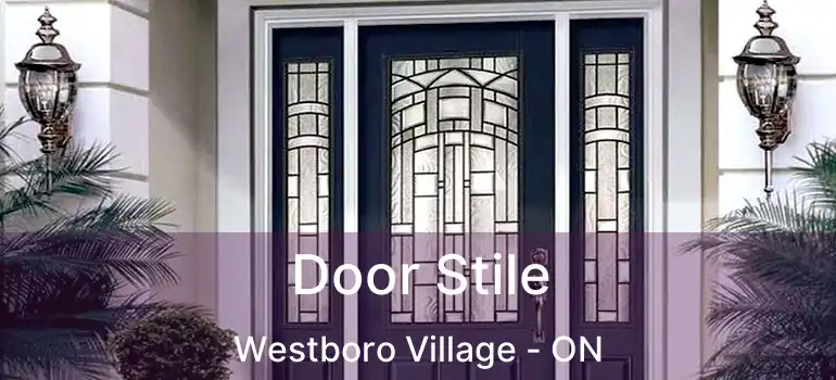 Door Stile Westboro Village - ON