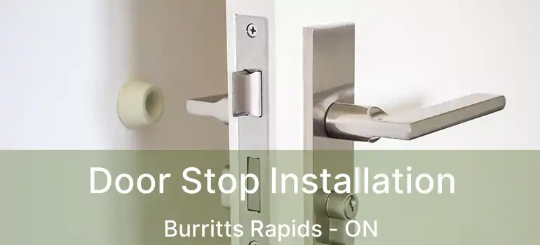 Door Stop Installation Burritts Rapids - ON