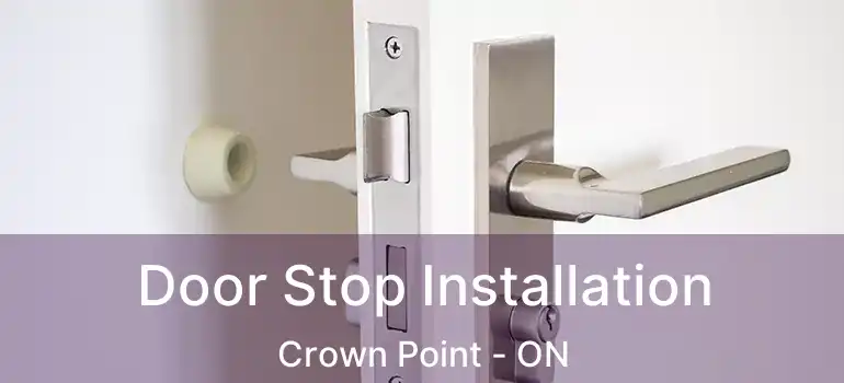 Door Stop Installation Crown Point - ON