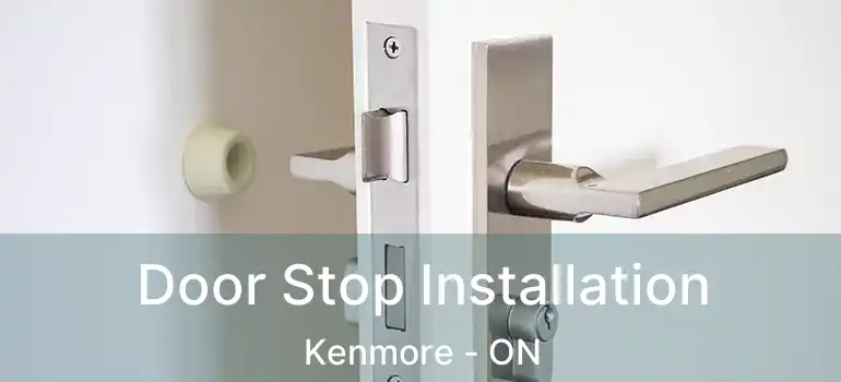 Door Stop Installation Kenmore - ON