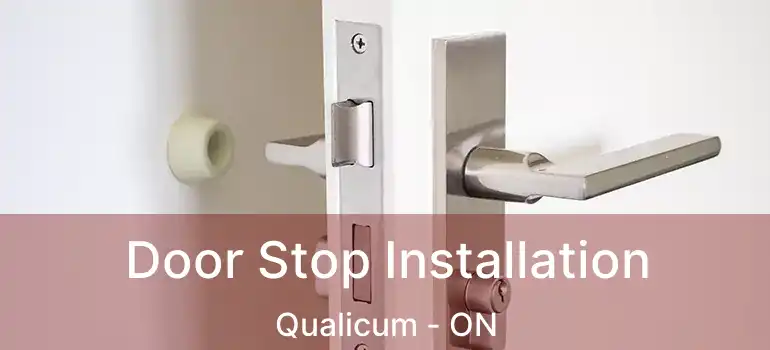 Door Stop Installation Qualicum - ON