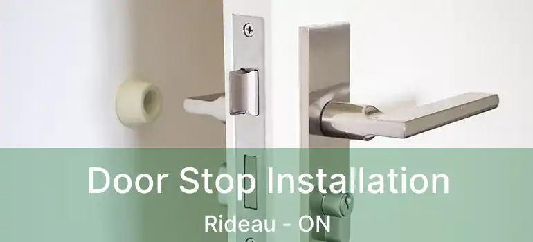 Door Stop Installation Rideau - ON