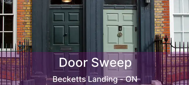 Door Sweep Becketts Landing - ON