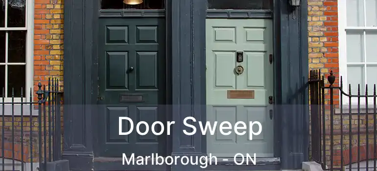  Door Sweep Marlborough - ON