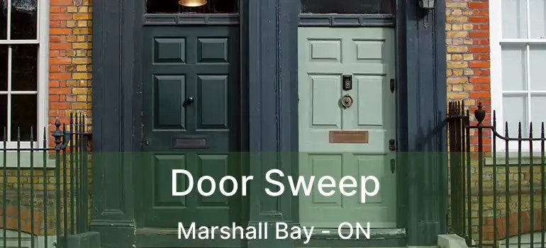 Door Sweep Marshall Bay - ON