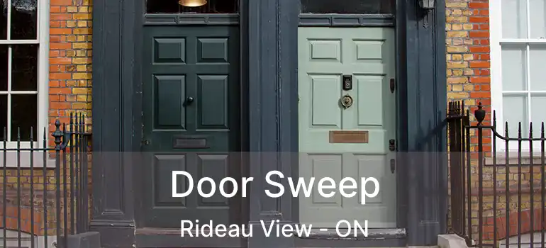 Door Sweep Rideau View - ON