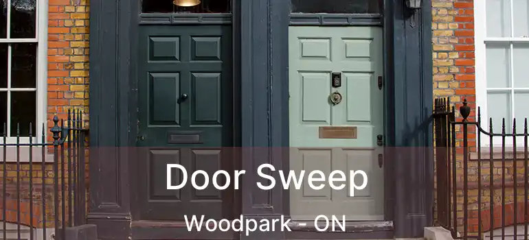 Door Sweep Woodpark - ON