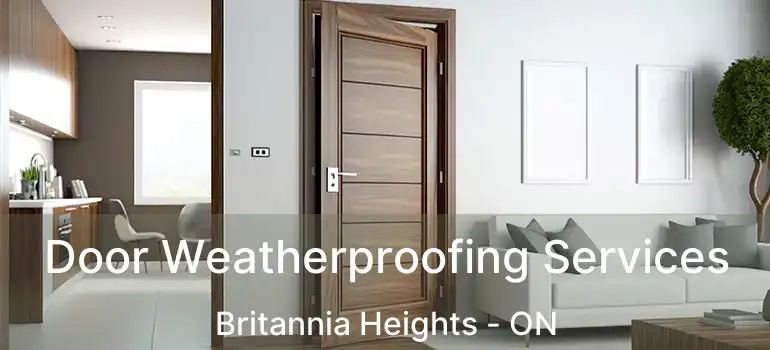 Door Weatherproofing Services Britannia Heights - ON