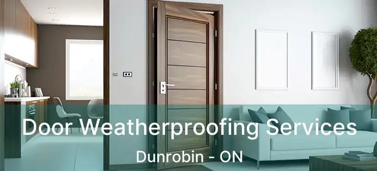 Door Weatherproofing Services Dunrobin - ON