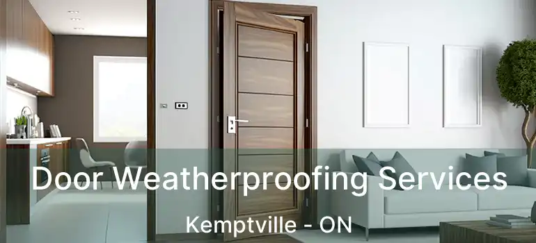 Door Weatherproofing Services Kemptville - ON