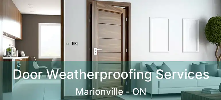 Door Weatherproofing Services Marionville - ON