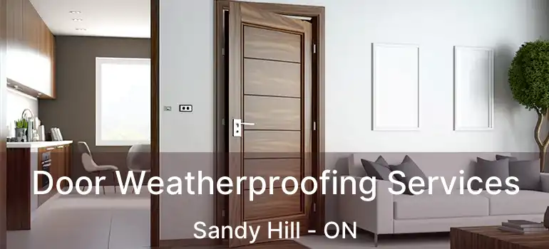 Door Weatherproofing Services Sandy Hill - ON