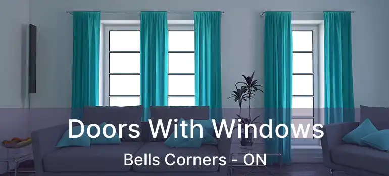 Doors With Windows Bells Corners - ON